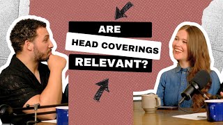 Do Women NEED to Wear HEAD COVERINGS In Church  Lets Get Controversial  Head Coverings [upl. by Inan]