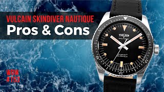 Vulcain Skindiver Nautique Will This Diver Stabilize Vulcain  Watch of the Week Review 153 [upl. by Viafore]