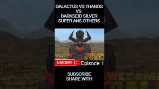 Galactus vs Thanos Darkseid Avengers Silver Surfer Dormammu Eson the Searcher shorts [upl. by Ekle778]