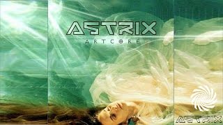 Astrix  Artcore Full Album [upl. by Cary755]