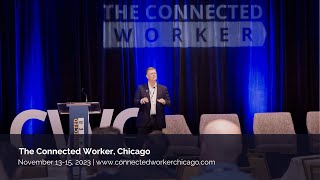 The Connected Worker Chicago Summit 2023  Highlights Reel [upl. by Nimad]