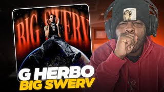 G Herbo’s Big Swerv Album Is INSANE Full Reaction amp Review [upl. by Cown275]