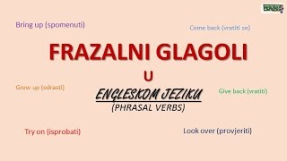 Frazalni glagoli u engleskom jeziku  Phrasal Verbs [upl. by Meg]