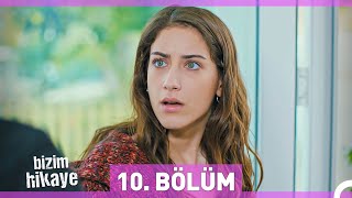 Bizim Hikaye 10 Bölüm [upl. by Ottinger]