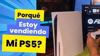 Porqué estoy vendiendo barata mi PS5 [upl. by Oettam]