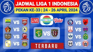 Jadwal Liga 1 Pekan ke 33  Jadwal Liga 1 2024 Terbaru Hari ini [upl. by Hinson]