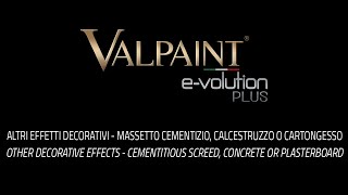 VALPAINT EVOLUTION PLUS Effetti Decorativi  cement calcestruzzo o cartongesso  Official Video [upl. by Chrisman]