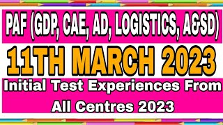 PAFGDPCAE AD Logistics AampSD11th March 2023 Initial Test Experiences From All CentresPAF MCQS [upl. by Ainezey464]