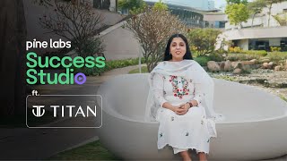 How Titan Uses Gift Cards to Boost Growth  Pine Labs Success Studio [upl. by Adlihtam]