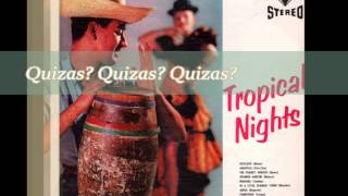 10 Quizas Quizas Quizas  Werner Müller  Tropical Nights  Stereo [upl. by Dorry714]