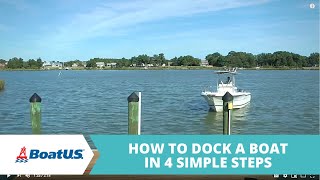 How To Dock a Boat In 4 Simple Steps  BoatUS [upl. by Robi]