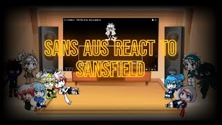 Old Sans AUS React to Sansfield No Hit Requested [upl. by Melany]