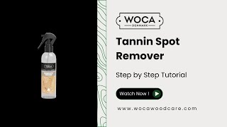 How to remove black stains on wood with WOCA Tannin Spot Remover [upl. by Ynot757]