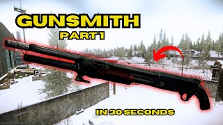 Gunsmith Part 1 in 30 Seconds  Patch 014 Guide  Walkthrough  Escape From Tarkov [upl. by Arza688]