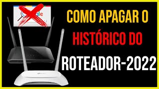 COMO APAGAR HISTORICO ROTEADOR PELO CELULAR SEM APP [upl. by Eversole]