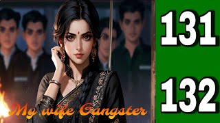 MY WIFE GANGSTER POCKET FM LOVE STORY EPISODE 131 TO 132 pocketfm lovestory [upl. by Nahaj642]