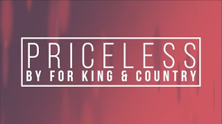 Priceless by For King and Country Lyrics [upl. by Twedy]