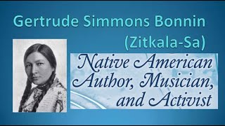 02 The ZitkalaSa Story  A Native American author musician educator and political activist [upl. by Chic400]