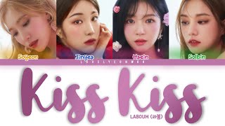 LABOUM 라붐 – Kiss Kiss Lyrics Color Coded HanRomEng [upl. by Barbarese490]