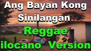 Ti ili a nakayanakanna  Reggae Ilocano Version [upl. by Nylhtiak528]