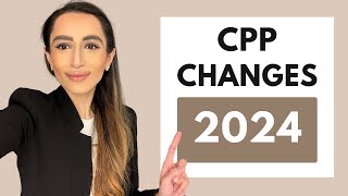 Canada Pension Plan CPP  The 2024 update to your pay check you NEED to know [upl. by Bradeord11]