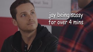 jay halstead being sassy for over 4 minutes [upl. by Leler545]