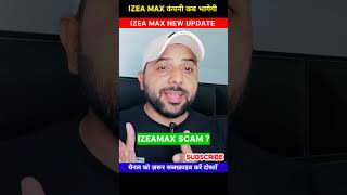 Izea Max  Izea App  Izeamax plan  izea max withdrawal izeamax izeamaxplan conti [upl. by Yllop]