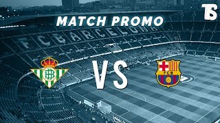 FC Barcelona vs Real Betis Promo  LaLiga 201718  2082017  HD [upl. by Iahcedrom44]