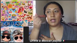 GRWM amp Mexican Playlist 🇲🇽 [upl. by Dyrraj902]