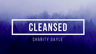 🔴 CLEANSED with Lyrics Charity Gayle [upl. by Gilud662]