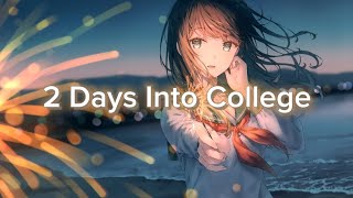 Nightcore  2 Days Into College  Lyrics [upl. by Ainav21]