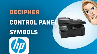 How to Decode HP LaserJet Pro M1212nf Control Panel Symbols [upl. by Nylinnej588]