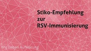 Empfehlung der Ständigen Impfkommission zur RSVImmunisierung [upl. by Adolf]