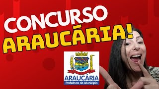 CONCURSO ARAUCÁRIA URGENTE  VAI SAIR O EDITAL [upl. by Lavery]