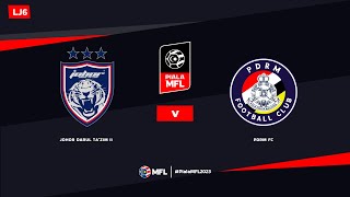 LIVE  JOHOR DARUL TAZIM II vs PDRM FC  PIALA MFL 2023 LJ6 [upl. by Azeret918]