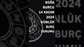 Boğa Burcu 14 Kasım 2024 Günlük Burç Yorumu burçyorumları burclario boğaburcu boğa [upl. by Spiros]