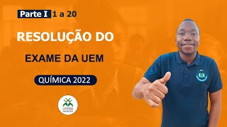 PARTE 1 Resolução de exame de admissão de Química UEM 2022 [upl. by Adne92]