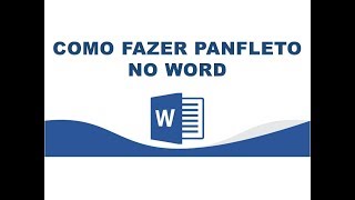 Como fazer panfleto no word e baixar editavel facil [upl. by Ecart]