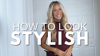 8 PRACTICAL TIPS TO ALWAYS LOOK STYLISH  Easy Style Secrets [upl. by Iinden207]