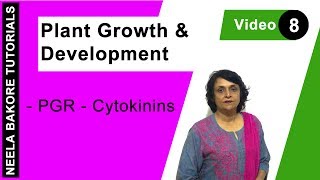 Plant Growth amp Development  NEET  PGR  Cytokinins  Neela Bakore Tutorials [upl. by Asenev]