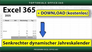 Dynamischen senkrechten Jahreskalender erstellen ganz einfach  DOWNLOAD  Excel 365 Tutorial [upl. by Alahc]