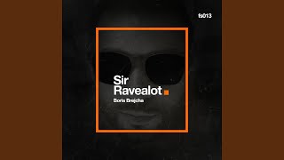 Sir Ravealot [upl. by Pelmas744]