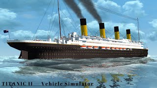 Titanic II — Vehicle Simulator [upl. by Lehet694]