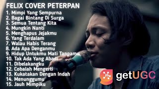 FELIX COVER PETERPAN FULL ALBUM [upl. by Sinegra649]