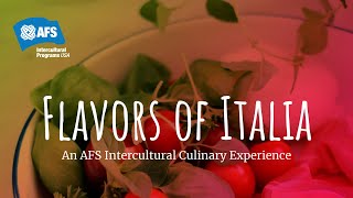 Flavors of Italia An AFSUSA and AFS Italy Intercultural Culinary Experience [upl. by Nnylacissej]