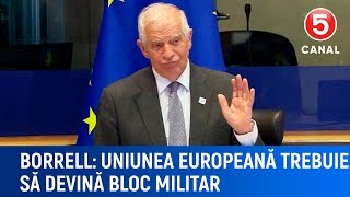 Borrell quotUniunea europeană trebuie să devină bloc militarquot [upl. by Salba]