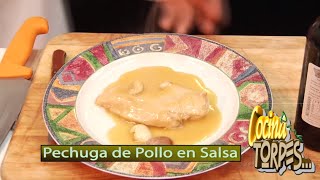 ✅ Como hacer Pechuga de POLLO EN SALSA ✅ Cocina para Torpes 9 👍 [upl. by Zaremski518]