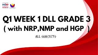 Q1 GRADE 3 DLL WEEK 1 all subjects  with NRP HPG NMP  MELC BASED [upl. by Aihcila]