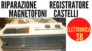 riparazione registratore magnetofoni castelli [upl. by Nuaj]