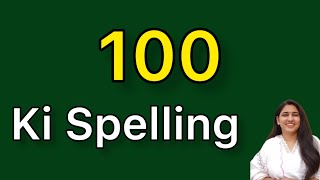 100 spelling  100 ki spelling [upl. by Sokim]